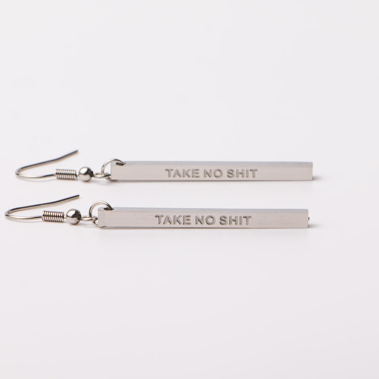 TAKE NO SH!T - Bar Earrings